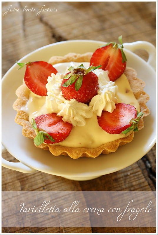 Tartelletta Alla Crema Con Fragole Farina Lievito E Fantasia